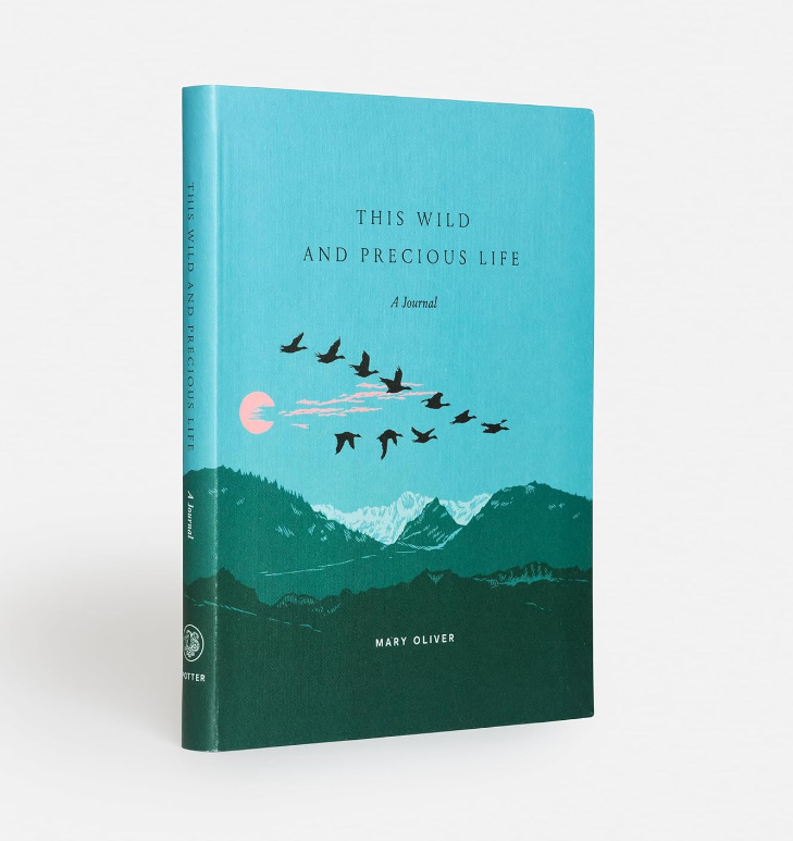 This Wild and Precious Life: A Journal, Mary Oliver