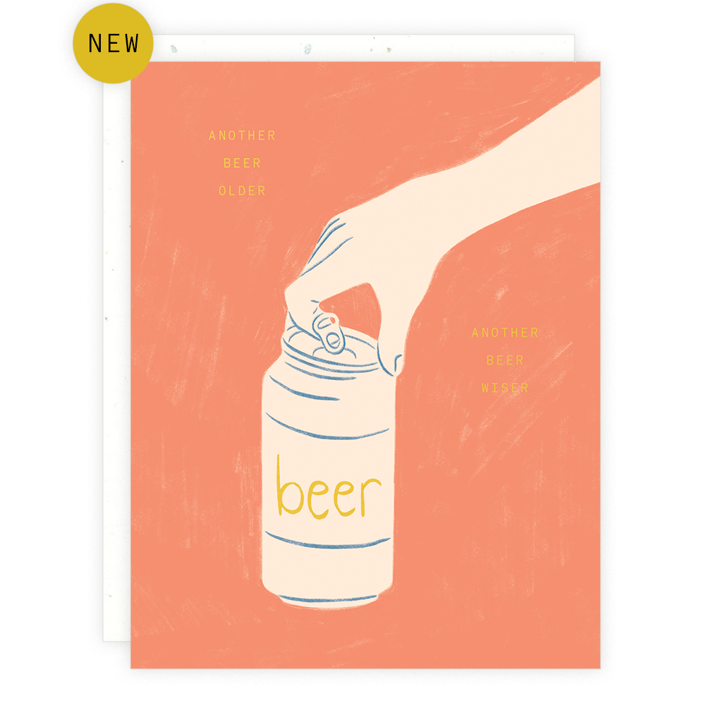 Someday Studio - Another Beer Older Birthday Card